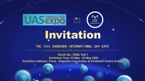 Dernières nouvelles de l'entreprise MYUAV vous invite à assister à la 10e exposition internationale de Shenzhen en 2025.